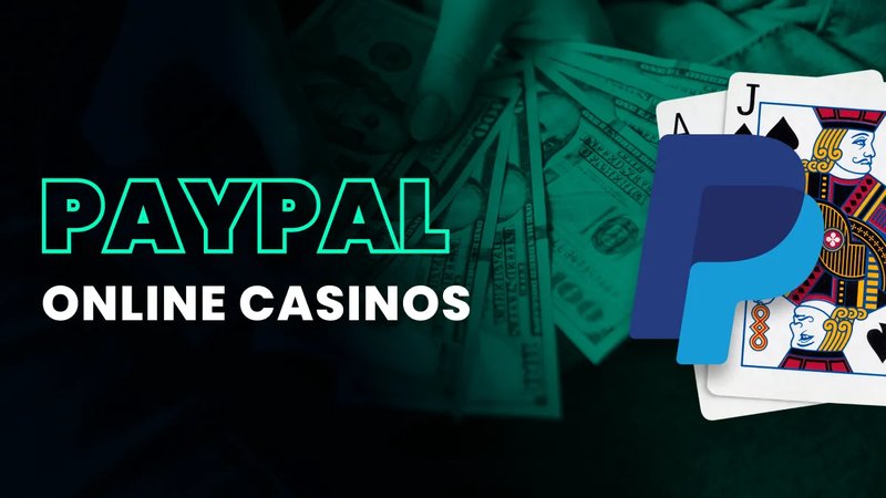 Overview of top paypal casino